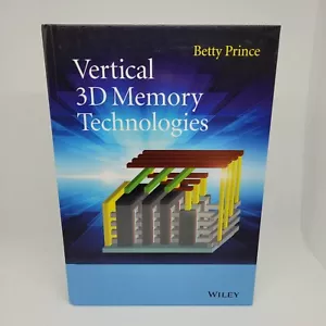 Vertical 3D Memory Technologies by Betty Prince Wiley Book First Edition Tech - Picture 1 of 8