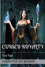 Cursed Royalty: Final Fight By Elizabeth a Ceci-Jackson - New Copy - 97810986...