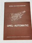 Opel Automatic Aufbau Wirkungsweise KTA-1033 Ausgabe 8/1969 Schaltbilder