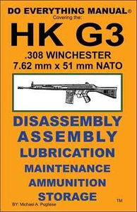 HK G3 .308 Winchester & 7.62x51mm NATO Do Everything Manual Assembly Care Book - Picture 1 of 2
