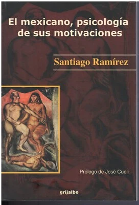 EL MEXICANO, PSICOLOGÍA DE SUS MOTIVACIONES - Image 1 of 2