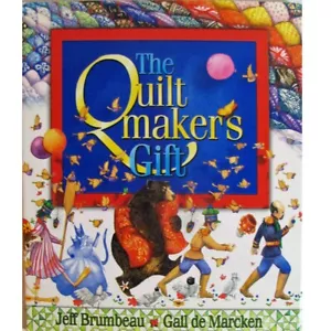 The Quiltmaker's Gift by Jeff Brumbeau Gall de Marcken Hardcover Dust Jacket - Picture 1 of 10