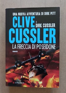 LIBRO Romanzo LA FRECCIA DI POSEIDONE Clive e Dirk Cussler 2013 Longanesi - Picture 1 of 8