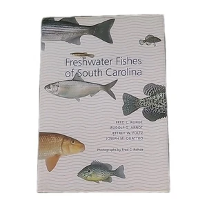 Freshwater Fishes of South Carolina by Fred C Rohde. 2009 Hardcover Good - Imagen 1 de 19
