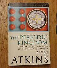 Die regelmäßige Königreich: eine Reise ins Land der chemischen Elemente P Atkins