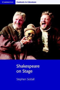 Shakespeare Sur Stade Livre de Poche Stephen Siddall