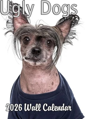2026 Ugly Dogs Monthly Wall Calendar | Hilarious Gag Gift for Dog  - Image 1 of 4