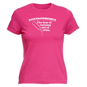 Novinophobia The Fear Of Running Out Wine - Womens T Shirt Funny T-Shirt Novelty - Picture 1 of 8