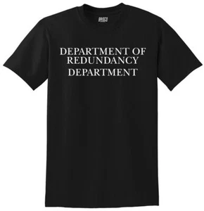 REDUNDANCY DEPARTMEN 60/40 Wert bedrucktes T-Shirt normale und große Größen - Bild 1 von 2