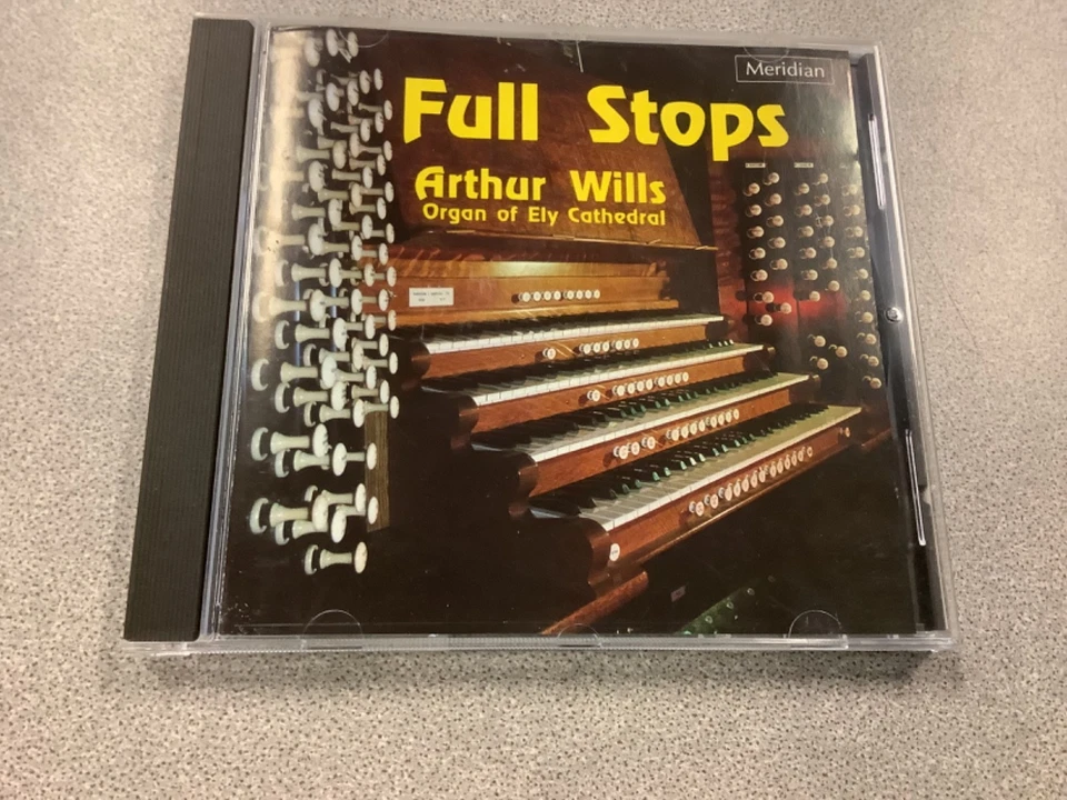 FULL STOPS Arthur Wills - Organ of Ely Cathedral MERIDIAN CD Widor VALKYRIES - Image 1 of 4