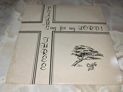 Psalms Three - Sing For My Lord LP Gospel Cricket Hill Production Jackson MS - Image 1 of 4