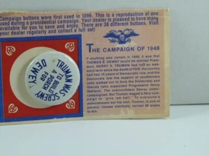 CAMPAIGN BUTTON 1972 DEWEY 1948 STANDARD OIL TRUMAN WAS SCREWY - Picture 1 of 1