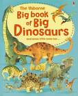 The Usborne Big Book of Big Dinosaurs - Hardcover By Frith, Alex - ACCEPTABLE