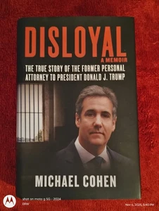 Disloyal: A Memoir By Michael Cohen (2020, Hardcover) ATTORNEY TO DONALD TRUMP - Picture 1 of 2