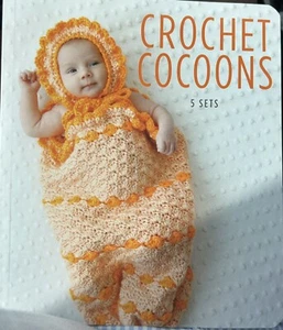 Crochet Cocoons Baby Pattern New - Picture 1 of 1