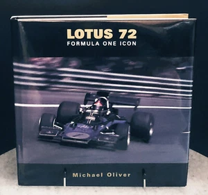 LOTUS 72 FORMULA ONE ICON Michael Oliver 2003 Coterie Press 256 pg - 1st Edition - Picture 1 of 21