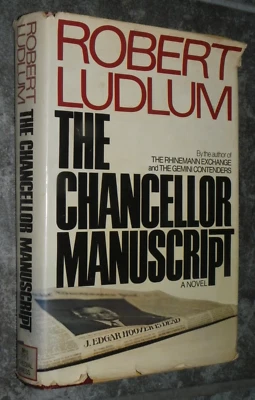 "The Chancellor Manuscript"-Robert Ludlum-1977-1st Edition 1st Printing-with DJ - Image 1 of 4