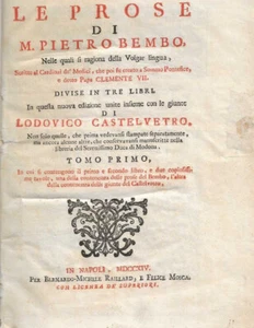 LE PROSA DI M. PIETRO BEMBO. in denen man über die Wolgärsprache nachdenkt, Scri... - Bild 1 von 1
