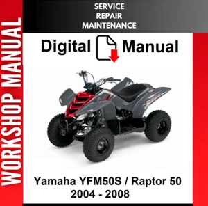 YAMAHA YFM50 RAPTOR 50 2004 2005 2006 2007 2008 SERVICE REPAIR SHOP MANUAL - Picture 1 of 1