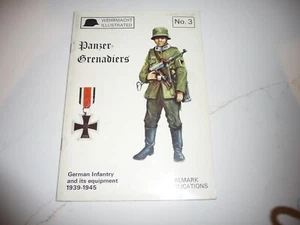 PANZER GRENADIERS: German Infantry 1939-1945 - WEHRMACHT ILLUSTRATED No. 3 - Picture 1 of 4