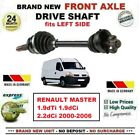 FOR RENAULT MASTER 1.9dTi 1.9dCi 2.2dCi 2000-2006 NEW FRONT AXLE LEFT DRIVESHAFT