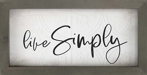 P. Graham Dunn Live Simply Script 12.25 x 6.25 Inch Pine Wood Framed Textured - Picture 1 of 3
