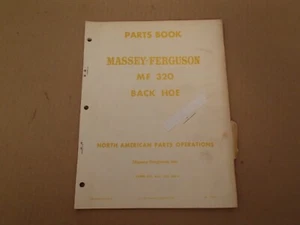 Massey Ferguson MF 320 Back Hoe Parts Book Manual , issued 1965 - Picture 1 of 4