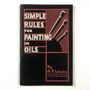 Simple Rules for Painting in Oils by A. P. Laurie | Winsor & Newton 1930s - Picture 1 of 11