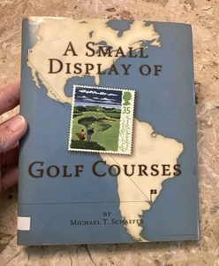 A small display of golf courses By Michael T Schaefer Signed Limited Ed Stamps - Imagen 1 de 9