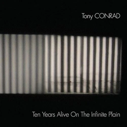 Tony Conrad Ten Years Alive On the Infinite Plain (CD) Album (UK IMPORT) - Image 1 of 1
