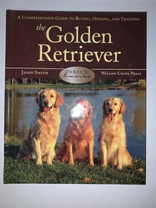 Der Golden Retriever: Umfassender Leitfaden für den Kauf von Besitztraining Jason Smith - Bild 1 von 6