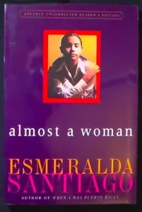 Almost A Woman Esmeralda Santiago Advance Uncorrected Reader's Copy SIGNED FINE - Picture 1 of 3