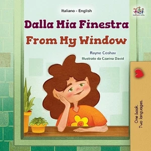 From My Window (Italian English Bilingual Kids Book) by Rayne Coshav Paperback B - Picture 1 of 1
