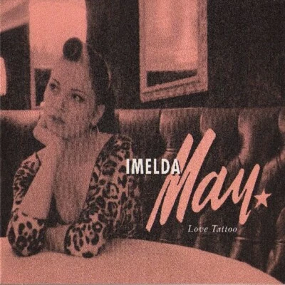 Imelda May - Love Tattoo (CD, Album, Enh, RE, Dig) - Image 1 of 2
