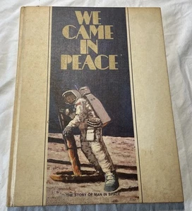 We Came In Peace The Story Of Man In Space 1969 HB Book  Vintage - Picture 1 of 7