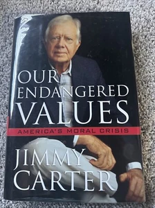 SIGNED President Jimmy Carter Our Endangered Values HCDJ Book $25 True First/1st - Foto 1 di 2