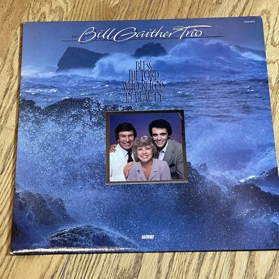 The Bill Gaither Trio Bless The Lord Who Reigns In Beauty  LP Vinyl - Image 1 of 4