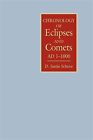 Chronology of Eclipses and Comets, Ad 1-1000, Hardcover by Schove, D. Justin;...