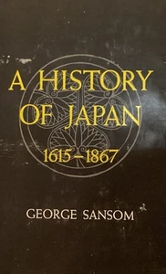 A History of Japan 1615-1867 by George Sansom First 1st Edition VG HC 1963 - Bild 1 von 12