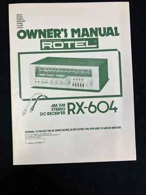 ROTEL RX-604 AM/FM STEREO DC RECEIVER ORIGINAL OWNER'S MANUAL - Image 1 of 3