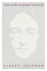 The Lives of John Lennon, Goldman, Albert, d'occasion ; bon livre