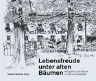 Helmut Wartner Lebensfreude Unter Alten Baumen Biergarten Und Baume In Relie