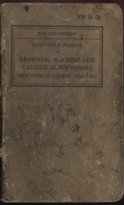 Browning Machine Gun .30 HR M19119A4 Combat Vehicles Basic Field Manual (on cd) - Picture 1 of 3