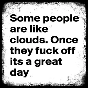 People Like Clouds Fu*k Off Humour Home Man Cave Shed Pub Metal 15cm SIGN - Picture 1 of 2