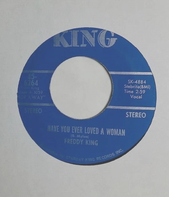FREDDY KING: hide away / have you ever loved a woman KING 7" Single 45 RPM VG++ - Image 1 of 2