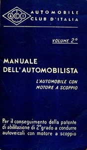 MANUALE DELL'AUTOMOBILISTA 2° Vol. L'AUTOMOBILE CON MOTORE A SCOPPIO 1958 - Picture 1 of 1