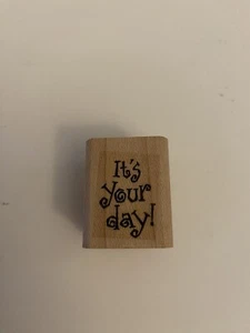 Stampin Up! È il tuo giorno! Timbro in gomma montato su legno usato in ottime condizioni RS30 - Foto 1 di 3