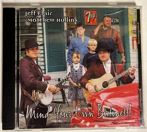 Jeff Clair / Matthew Hollins - Mind Your Own Business! (1999) CD Bluegrass. mw4# - Picture 1 of 3