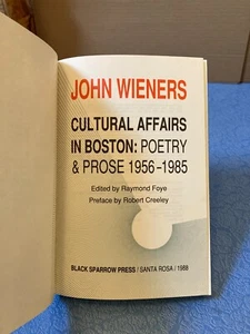 JOHN WIENERS/ROBERT CREELEY/R FOYE Cultural Affairs HB Black Sparrow SIGNED ltd - Imagen 1 de 4