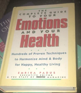 The Complete Guide to Your Emotions and Your Health : Hundreds of Proven... - Picture 1 of 1